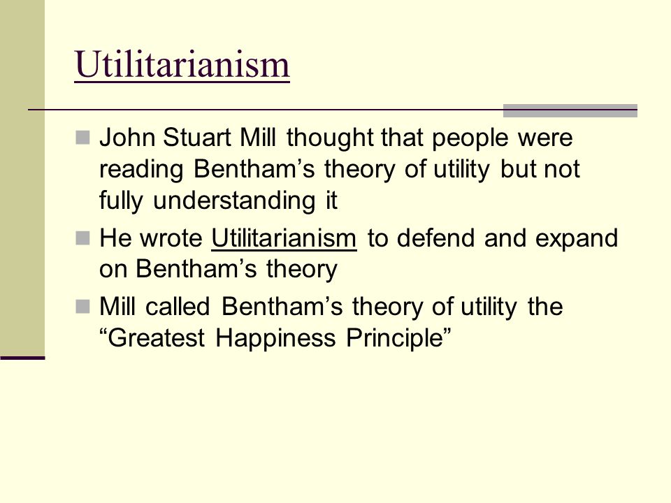 What is the difference between the Theories of Mill and Bentham?